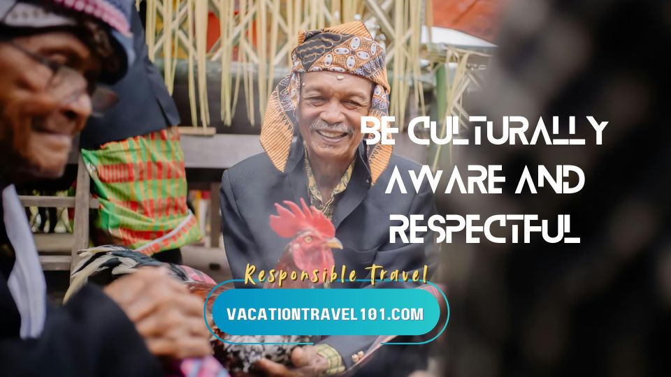 Be Culturally Aware and Respectful